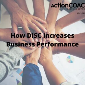 How Disc Increases Business Performance